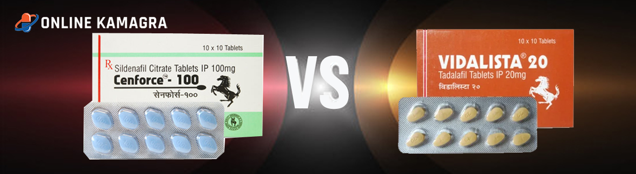 Cenforce 100 mg Vs Vidalista 20 mg